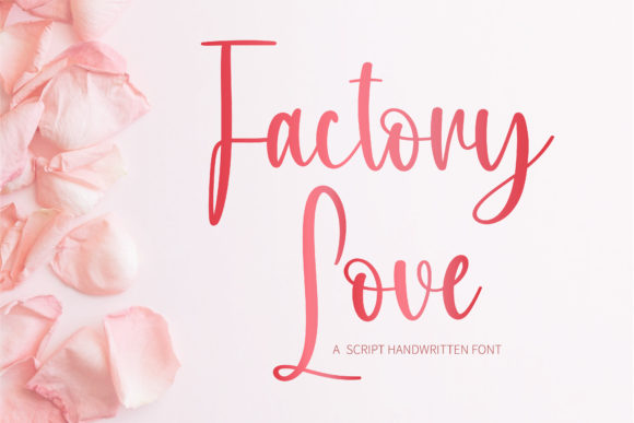 Factory Love: A Modern Script Font for Dynamic Campaigns
